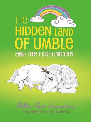cover image of The Hidden Land of Umble and the First Unicorn